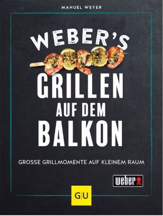 Weber’s Grillen auf dem Balkon (GU Weber's Grillen), 18485